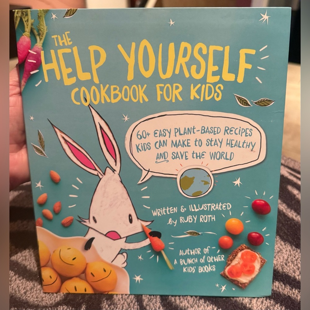 The Help Yourself Cookbook for Kids: 60 Easy Plant-Based Recipes Paperback Book